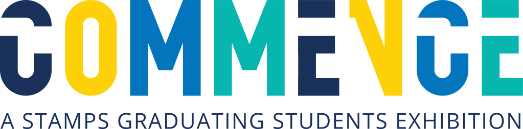 A wordmark titled, Commence, A Stamps Graduating Students Exhibition. This wordmark was used on all marketing materials to promote an exhibition at the Stamps Gallery.